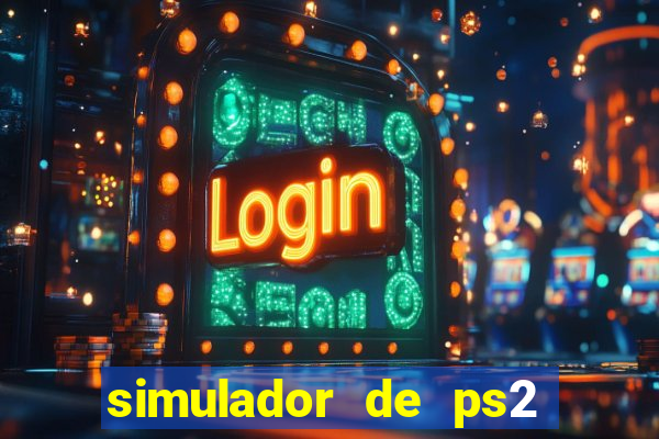 simulador de ps2 para pc